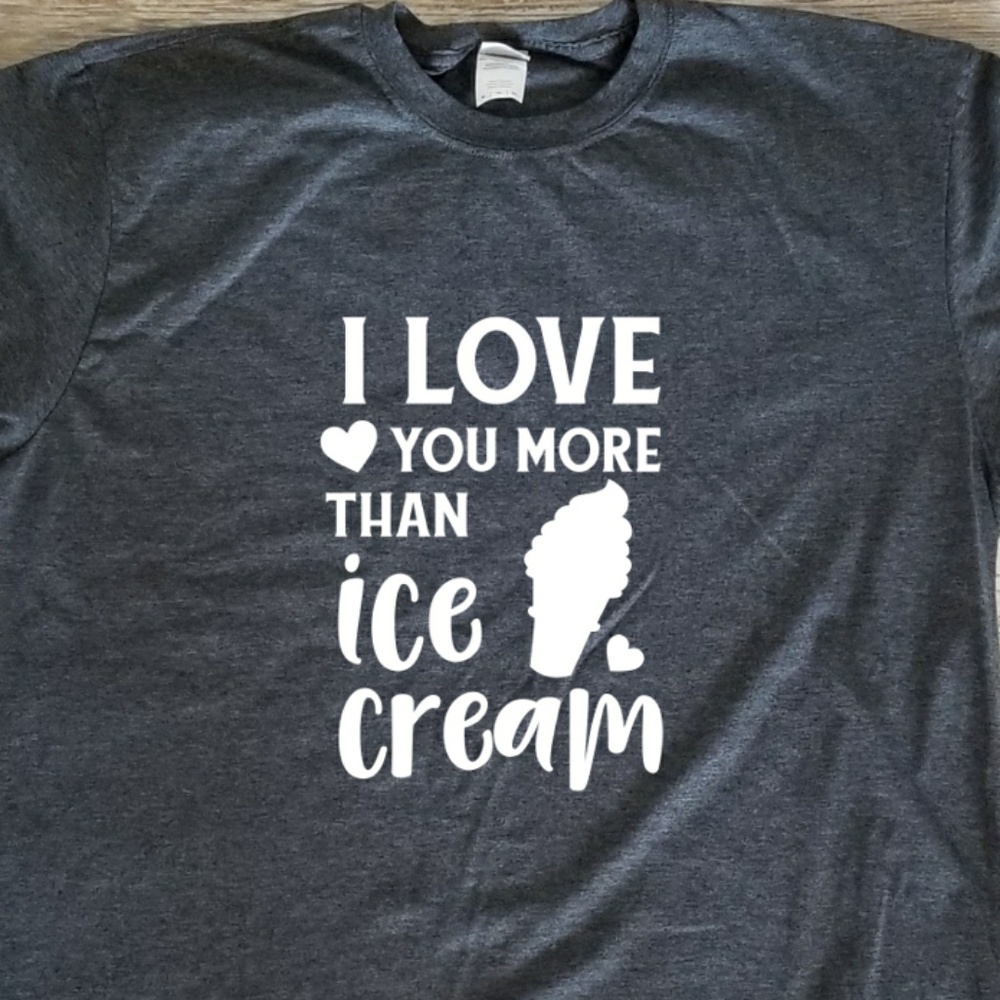 I Love You More Than Ice Cream - unisex grey shirt